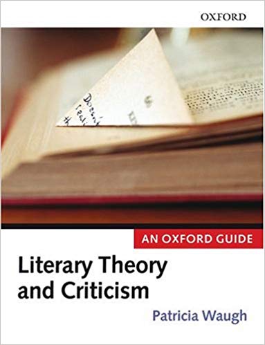 Literary Theory and Criticism An Oxford Guide